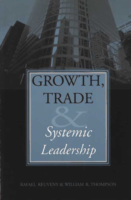 Growth, Trade, and Systemic Leadership, Paperback / softback Book