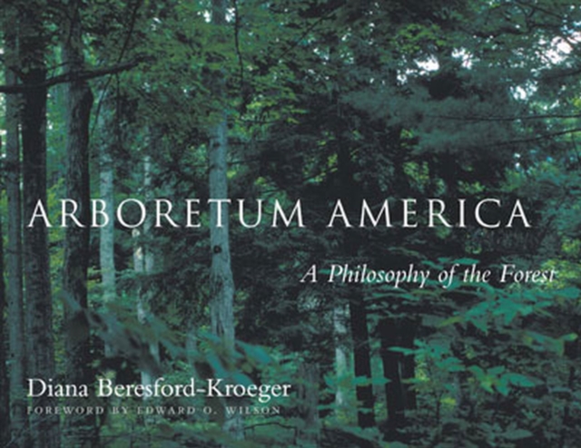 Arboretum America : A Philosophy of the Forest, Paperback / softback Book