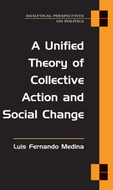 A Unified Theory of Collective Action and Social Change, Paperback / softback Book