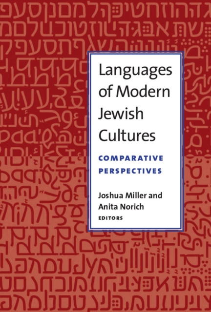 Languages of Modern Jewish Cultures : Comparative Perspectives, Hardback Book