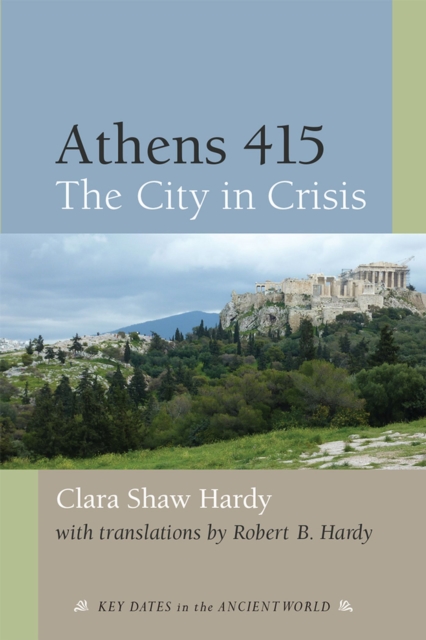 Athens 415 : The City in Crisis, Hardback Book