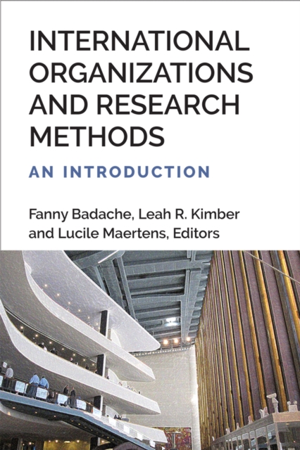 International Organizations and Research Methods : An Introduction, Hardback Book
