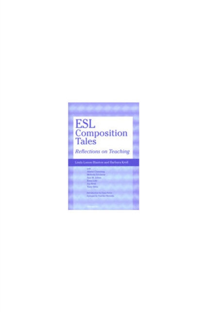 ESL Composition Tales : Reflections on Teaching, Paperback / softback Book