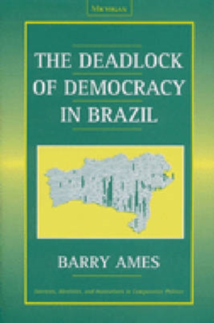 The Deadlock of Democracy in Brazil, Paperback / softback Book