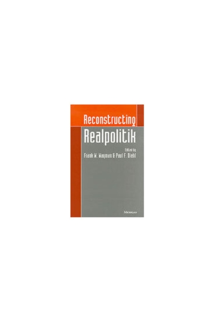 Reconstructing Realpolitik, Hardback Book