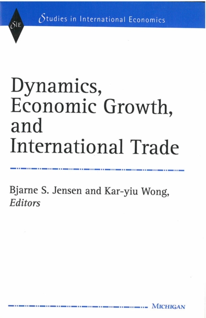 Dynamics, Economic Growth and International Trade, Hardback Book