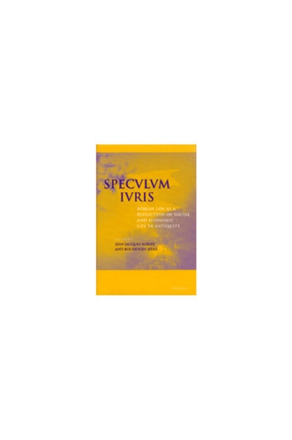 Speculum Iuris : Roman Law as a Reflection of Social and Economic Life in Antiquity, Hardback Book