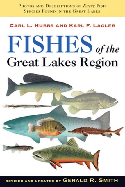 Fishes of the Great Lakes Region, Hardback Book