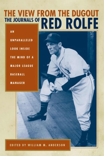 The View from the Dugout : The Journals of Red Rolfe, Hardback Book