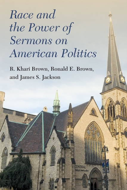Race and the Power of Sermons on American Politics, Hardback Book