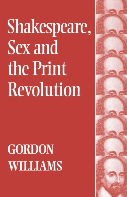 Shakespeare, Sex and the Print Revolution, Paperback / softback Book