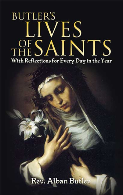 Butler's Lives of the Saints : With Reflections for Every Day in the Year, EPUB eBook