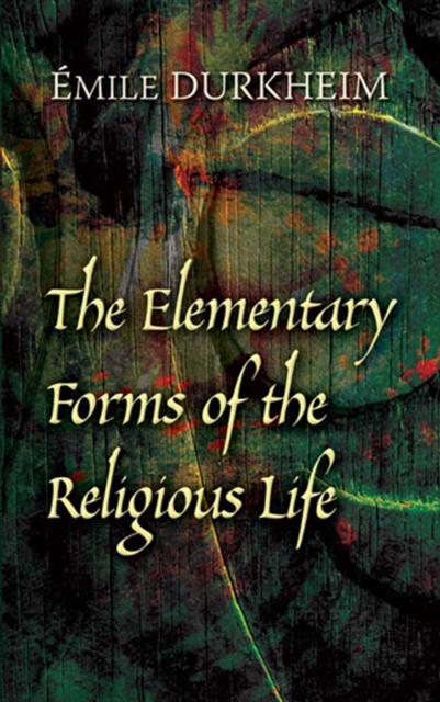 The Elementary Forms of the Religious Life, EPUB eBook
