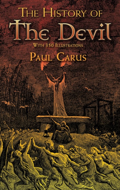 The History of the Devil : With 350 Illustrations, EPUB eBook
