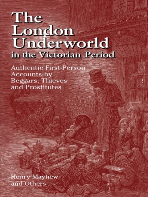 The London Underworld in the Victorian Period, EPUB eBook