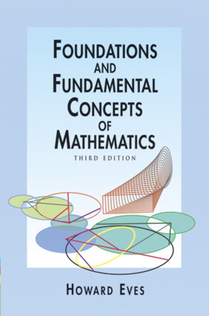Foundations and Fundamental Concepts of Mathematics, EPUB eBook