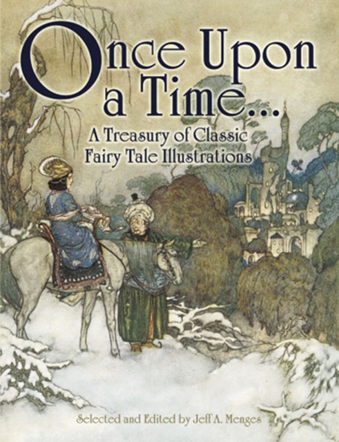 Once Upon a Time . . . A Treasury of Classic Fairy Tale Illustrations, EPUB eBook