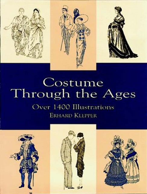 Costume Through the Ages : Over 1400 Illustrations, EPUB eBook