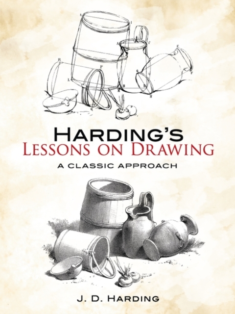 Harding's Lessons on Drawing : A Classic Approach, EPUB eBook