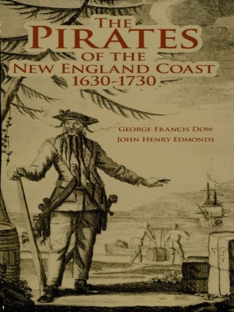 The Pirates of the New England Coast 1630-1730, EPUB eBook
