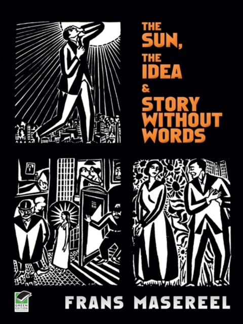 The Sun, The Idea & Story Without Words : Three Graphic Novels, EPUB eBook