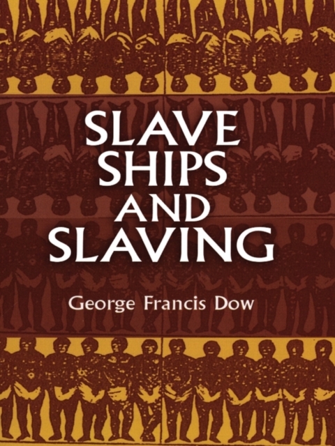 Slave Ships and Slaving, EPUB eBook