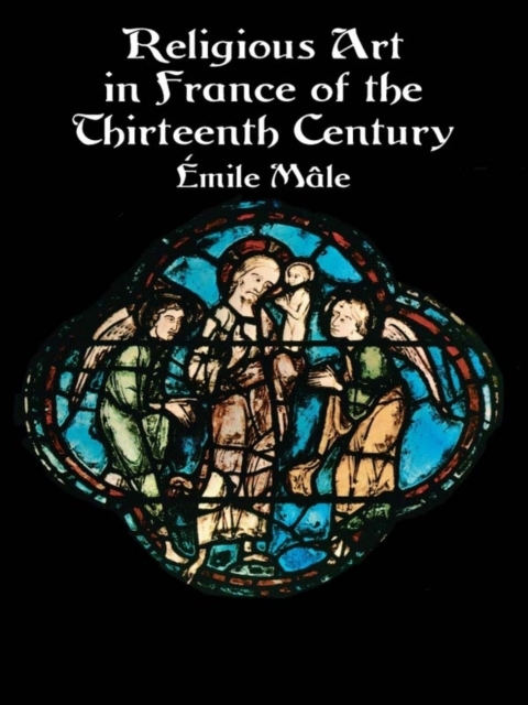 Religious Art in France of the Thirteenth Century, EPUB eBook