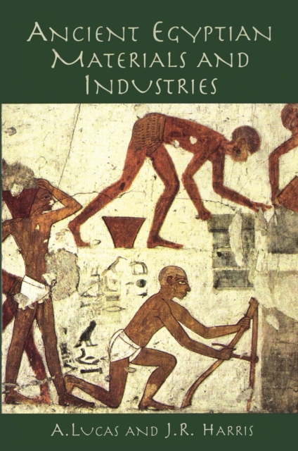 Ancient Egyptian Materials and Industries, EPUB eBook