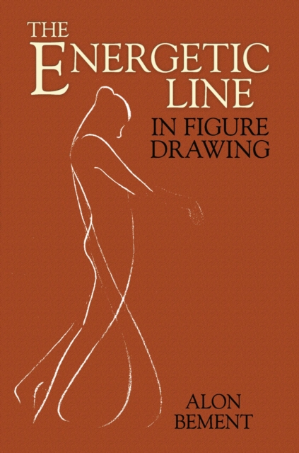 The Energetic Line in Figure Drawing, EPUB eBook