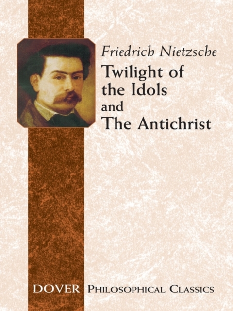 Twilight of the Idols and The Antichrist, EPUB eBook