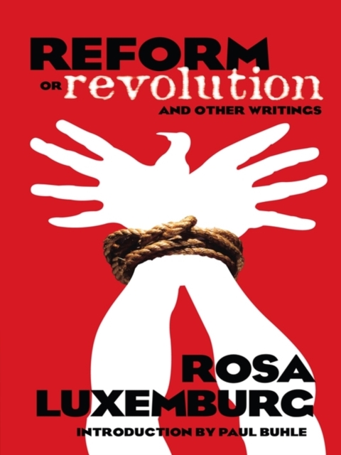 Reform or Revolution and Other Writings, EPUB eBook