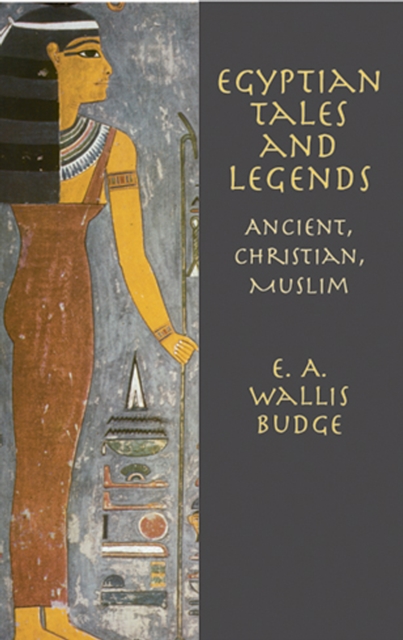 Egyptian Tales and Legends, EPUB eBook