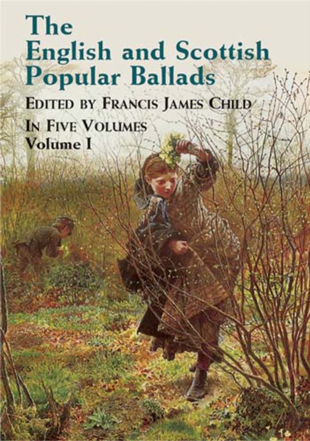 The English and Scottish Popular Ballads, Vol. 1, EPUB eBook