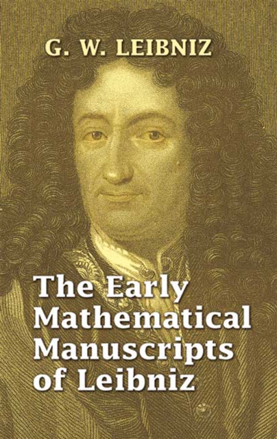 The Early Mathematical Manuscripts of Leibniz, EPUB eBook
