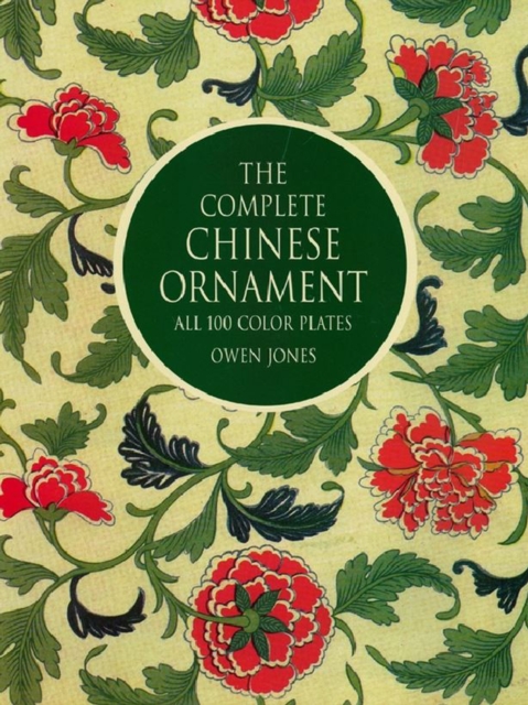The Complete Chinese Ornament : All 100 Color Plates, EPUB eBook