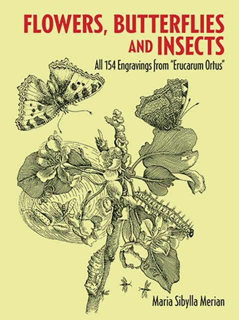 Flowers, Butterflies and Insects : All 154 Engravings from "Erucarum Ortus", EPUB eBook