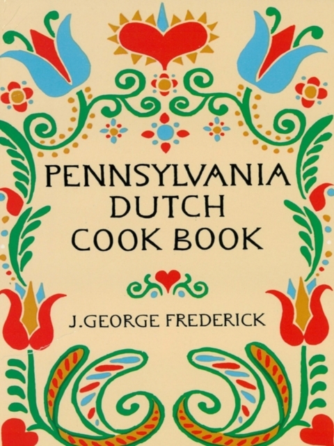 Pennsylvania Dutch Cook Book, EPUB eBook