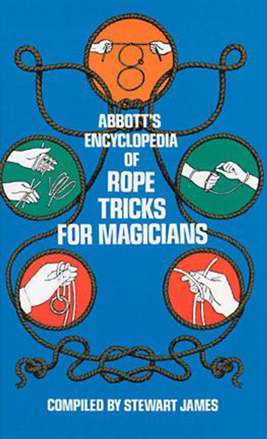 Abbott's Encyclopedia of Rope Tricks for Magicians, EPUB eBook