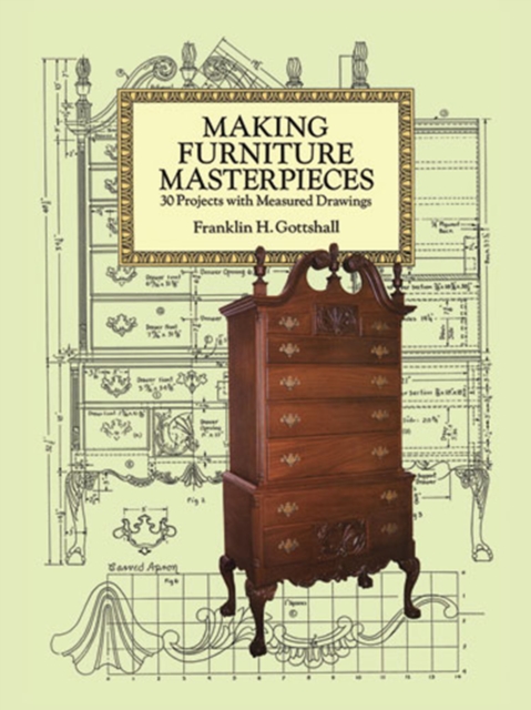 Making Furniture Masterpieces : 30 Projects with Measured Drawings, EPUB eBook