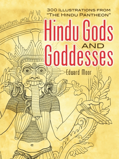 Hindu Gods and Goddesses : 300 Illustrations from "The Hindu Pantheon", EPUB eBook