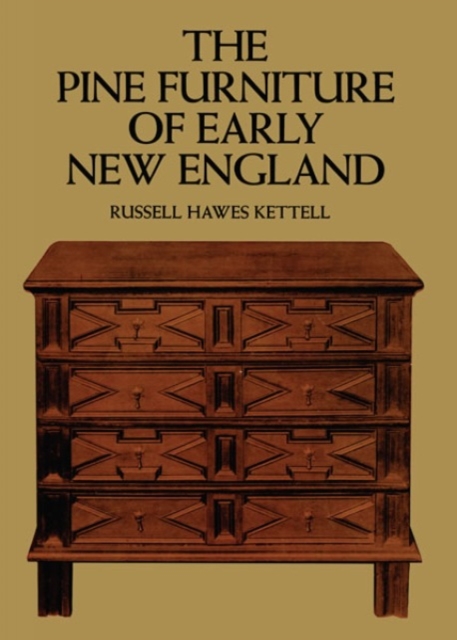 The Pine Furniture of Early New England, Paperback / softback Book