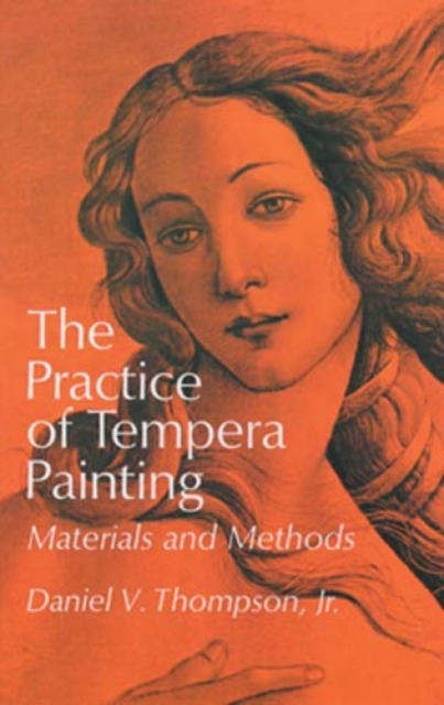 The Practice of Tempera Painting, Paperback / softback Book