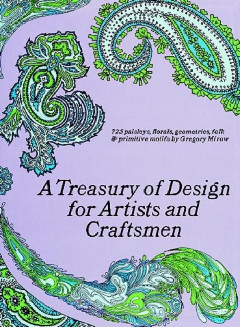 A Treasury of Design for Artists and Craftsmen, Paperback / softback Book