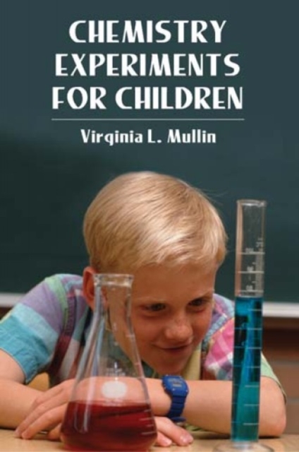 Chemistry Experiments for Children, Paperback / softback Book