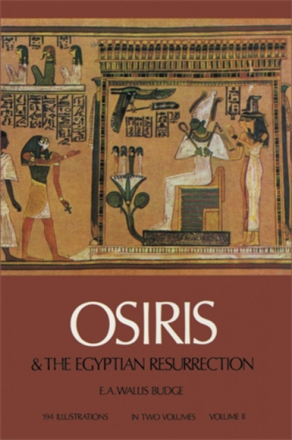Osiris and the Egyptian Resurrection: v. 2, Paperback / softback Book