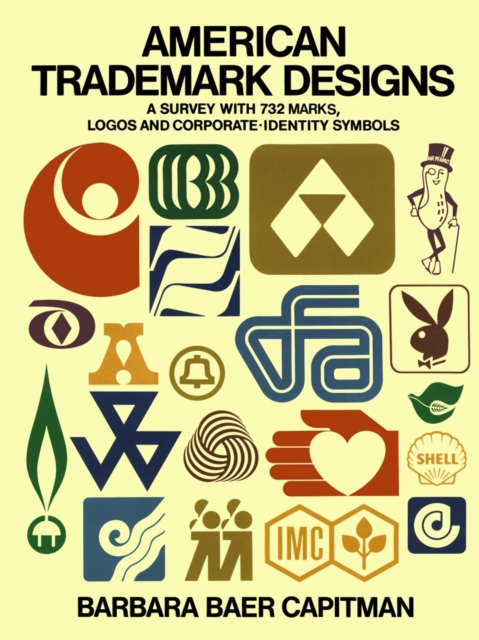 American Trade-Mark Designs : Survey with 732 Marks, Logos and Corporate-Identity Signs, Paperback / softback Book
