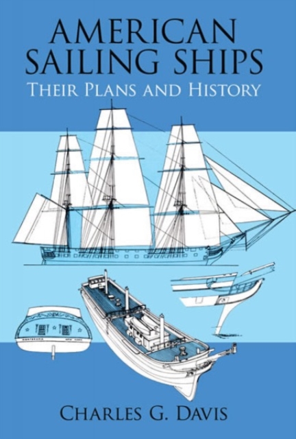 American Sailing Ships : Their Plans and History, Paperback / softback Book