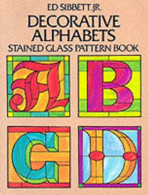 Decorative Alphabets : Stained Glass Pattern Book, Other merchandise Book