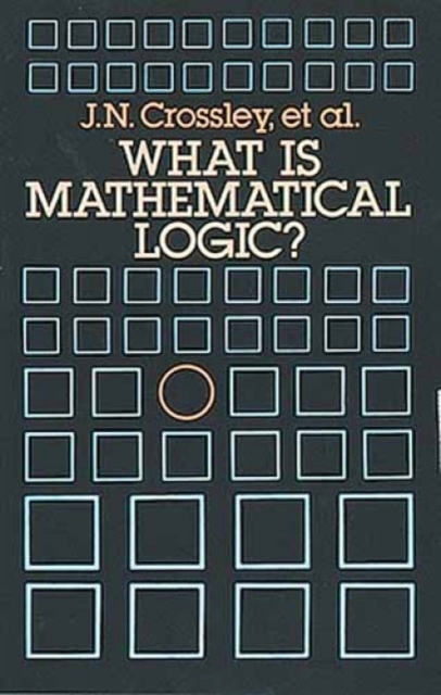 What is Mathematical Logic?, Paperback / softback Book