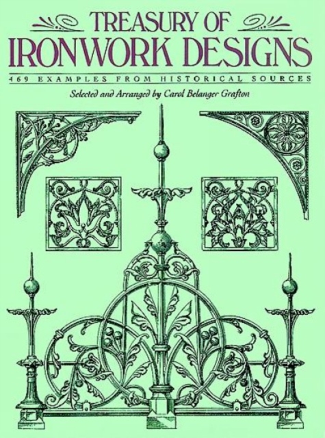 Treasury of Ironwork Designs : 469 Examples from Historical Sources, Paperback / softback Book
